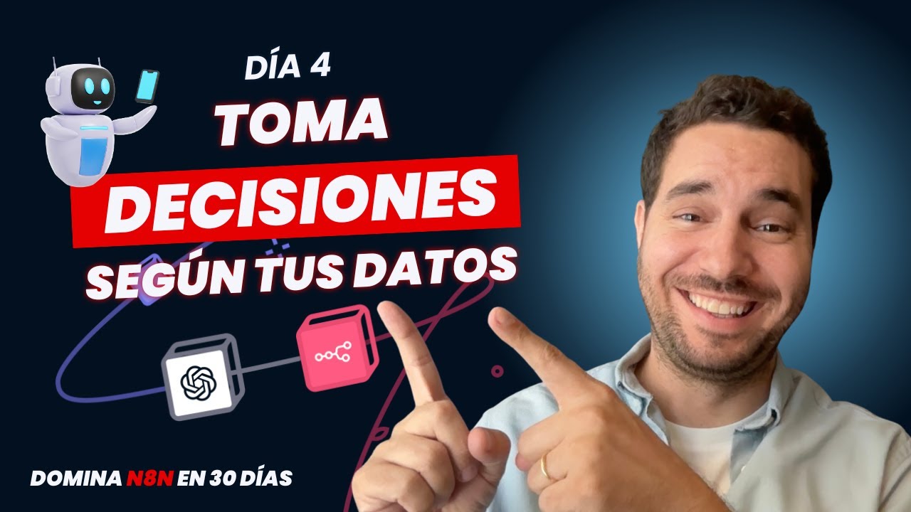 Curso Domina N8N en 30 días - Día 4: Cómo normalizar, validar y tomar decisiones según tus datos
