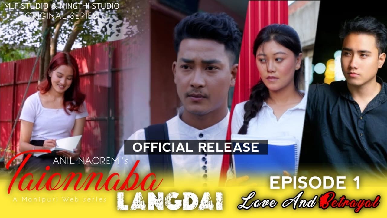 TAIYONNABA LANGDAI || EP 1 || OFFICIAL MANIPUR WEBSERIES  RELEASE 2025