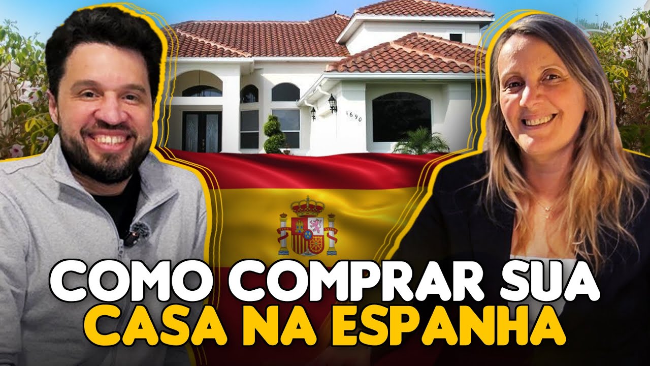COMO COMPRAR O SEU IMÓVEL NA ESPANHA