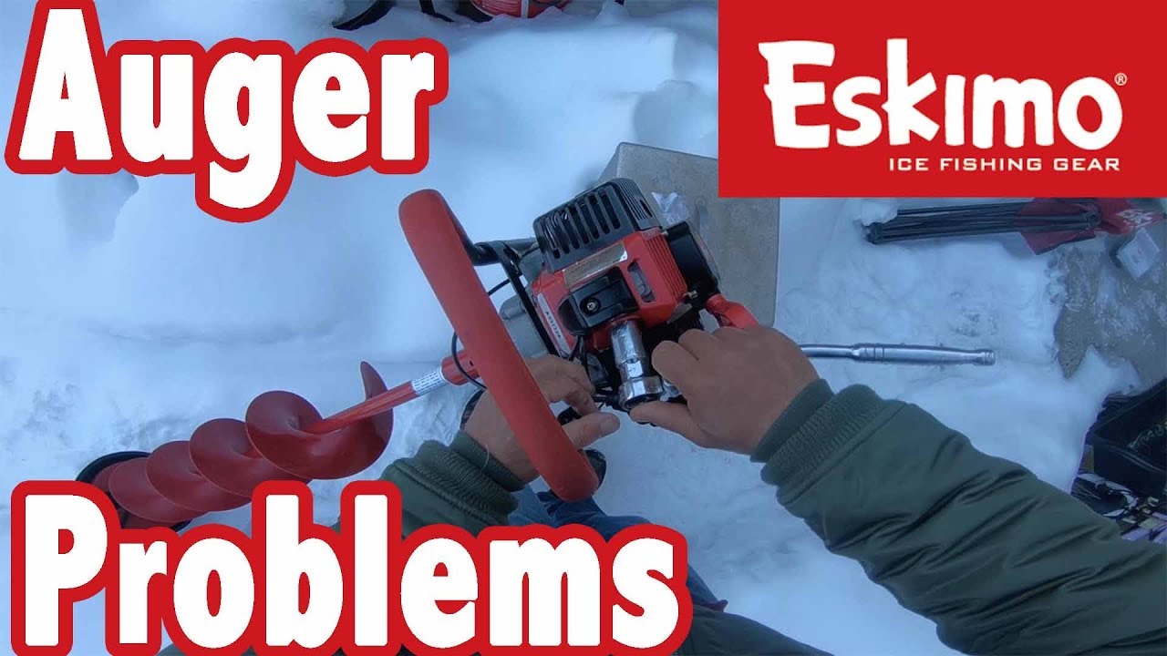 Eskimo Power Auger Problems - It's all my fault -