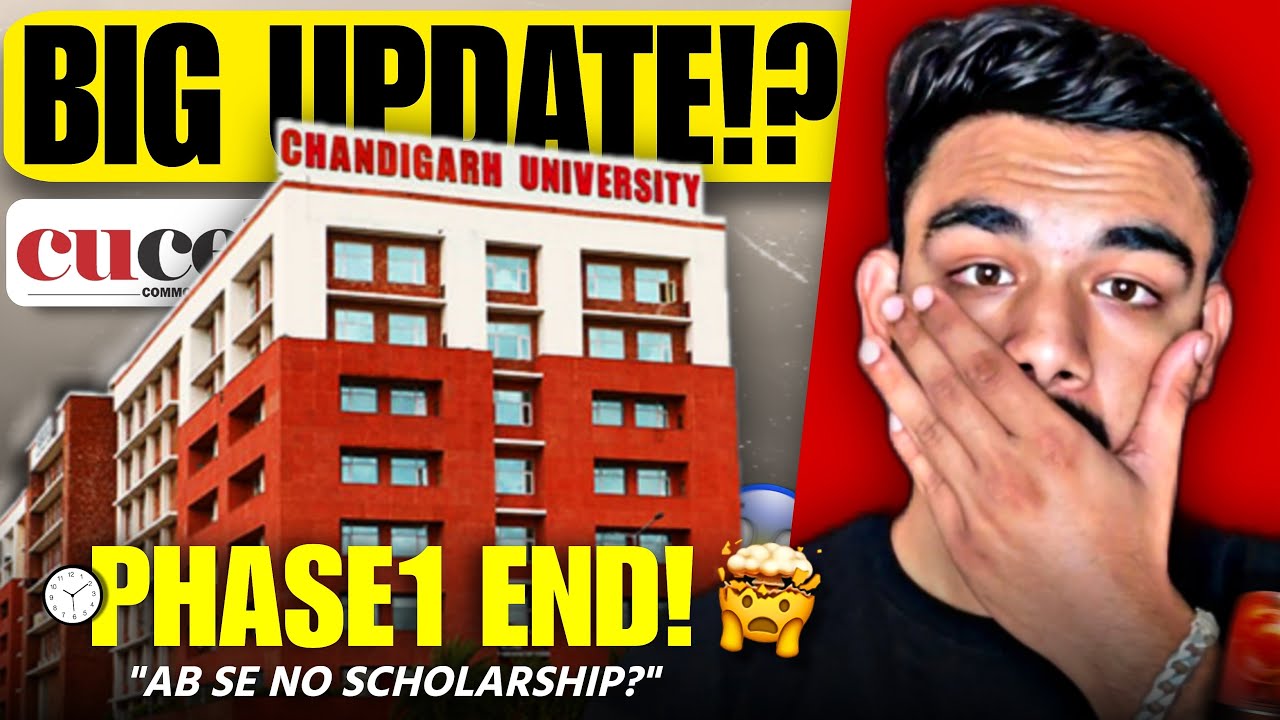 CUCET Phase1 Last Date | No More Scholarships | Chandigarh University Latest Update 2026