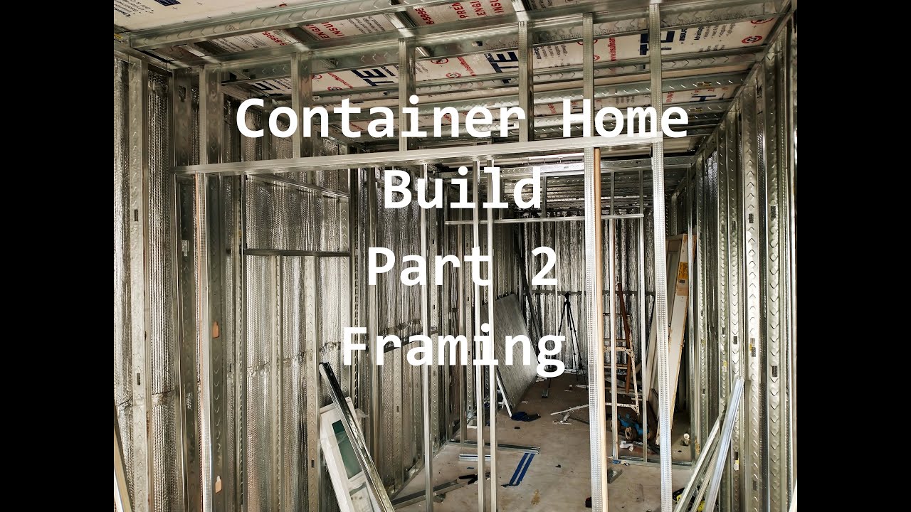 Container Home Build Time Lapse Part 2!