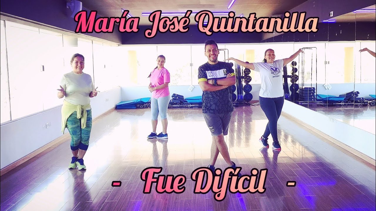 MARÍA JOSÉ QUINTANILLA - FUE DIFÍCIL - ZUMBA FITNESS - GONZALO TORREZ