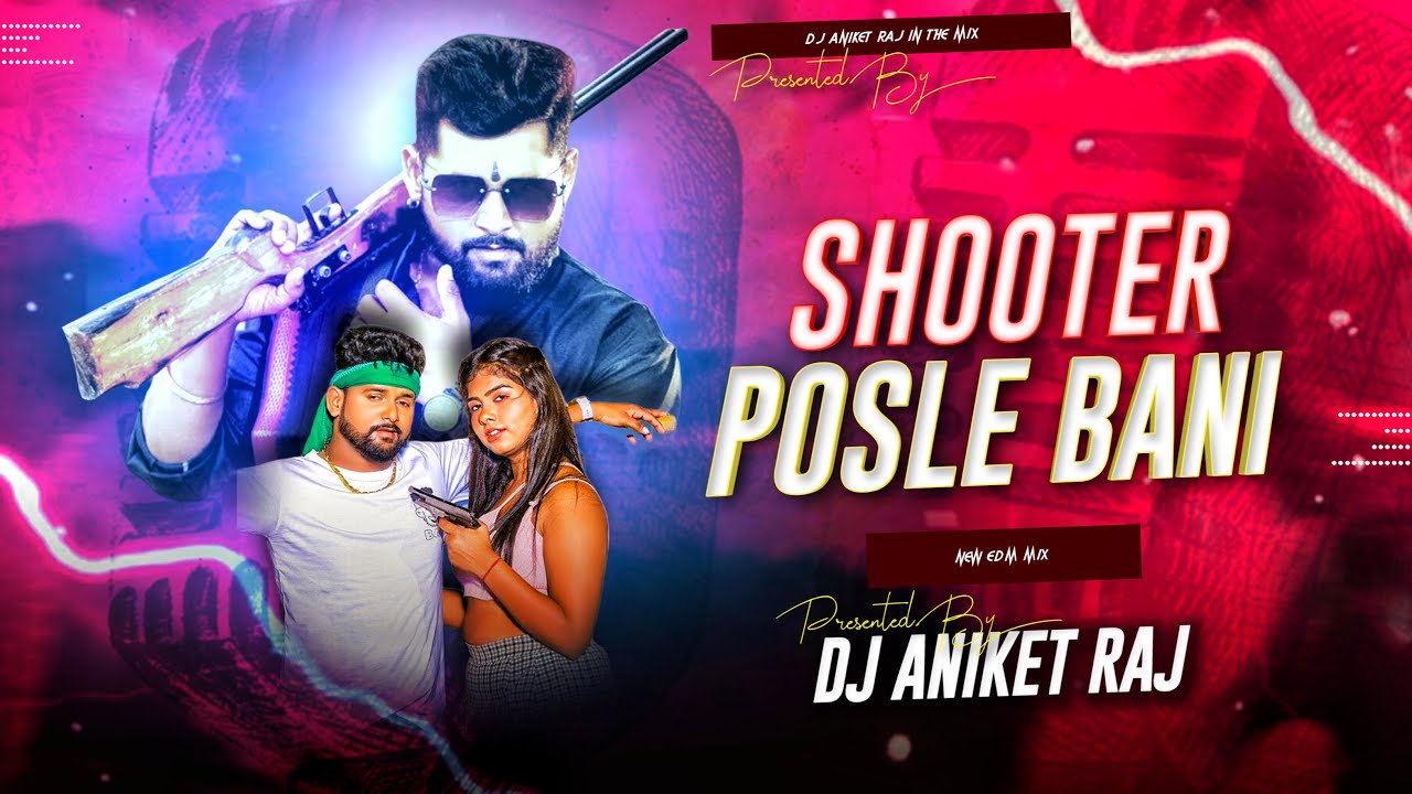 Shooter Posale Bani Dj Remix 2026 |Tuntun Yadav New Bhojpuri EDM Drop Dance Mix) Dj Aniket Raj Bihar