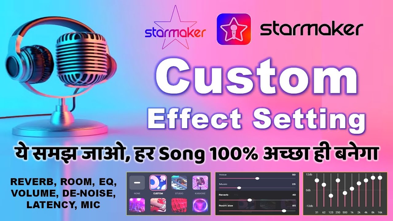 Starmaker Custom Setting Methods, Oct 2024, As per voice and songs, Not Fixed Settings 4 Starmaker