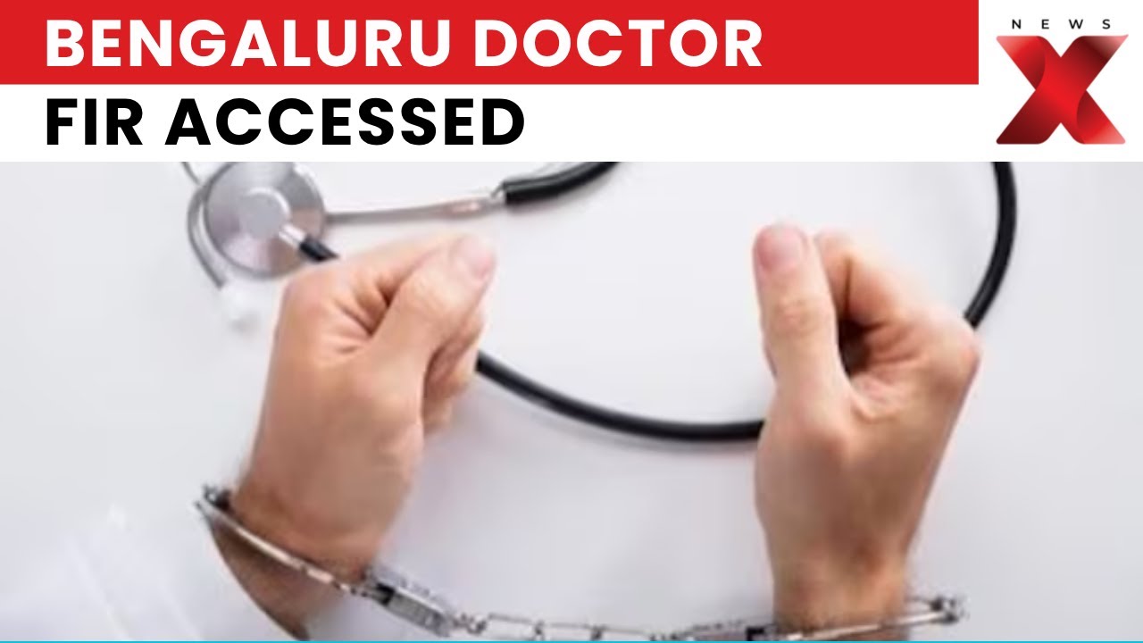 Bengaluru Doctor FIR Accessed | Sexual Harassment Allegations, Doc Denies Claims