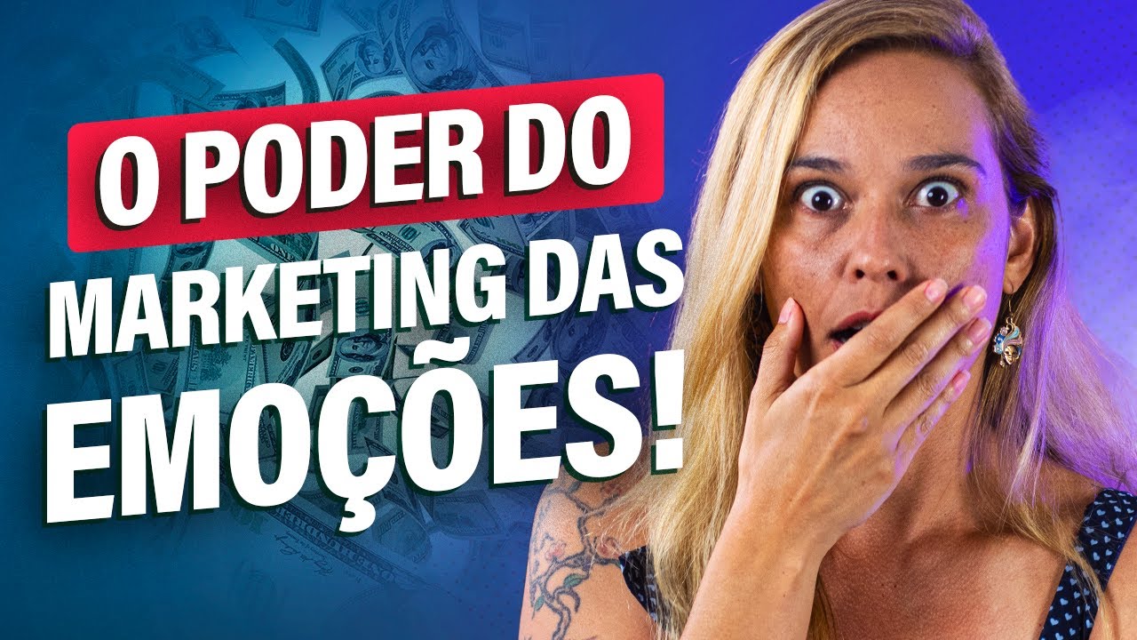 Marketing emocional: usando EMOÇÕES para vender mais