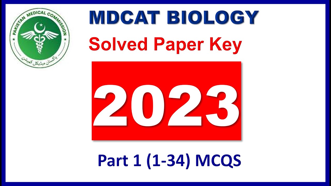 MDCAT Biology Solved Paper 2023  Part 1(1-34)  #mdcatbiologypastpaper2024  #mdcatpaperkey #mdcat2024