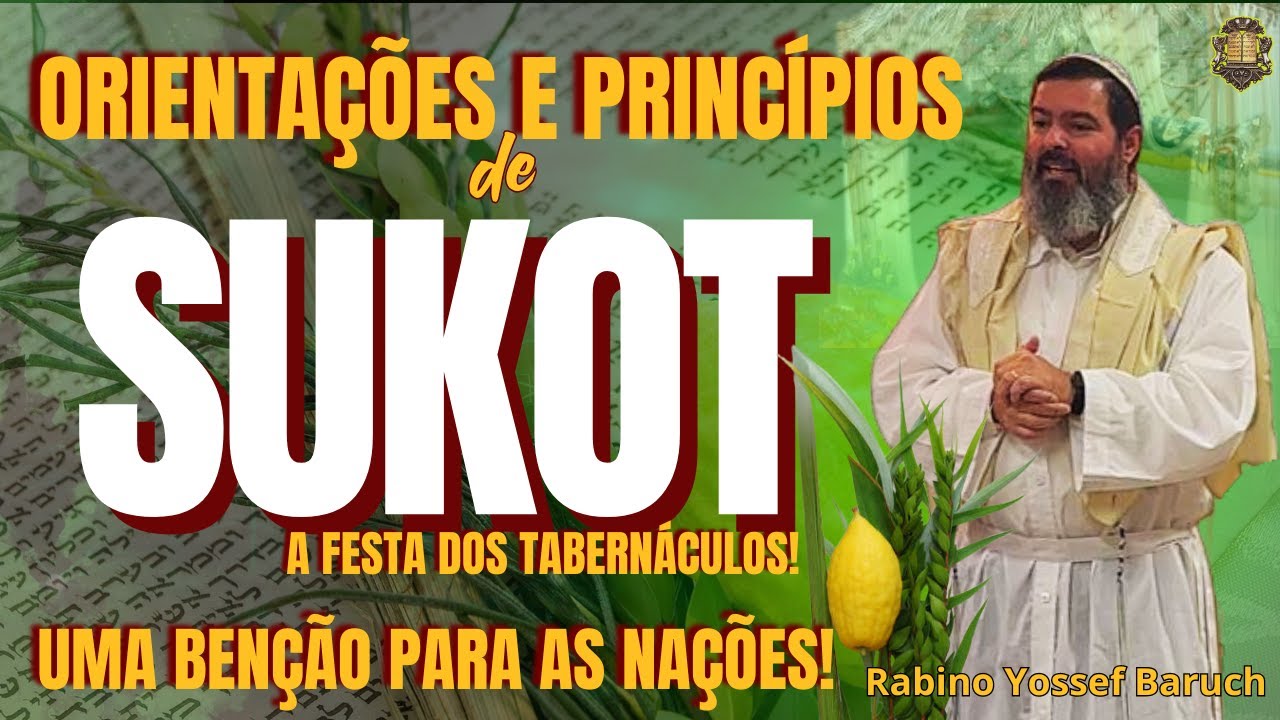 Sukot - Uma benção para as nações!