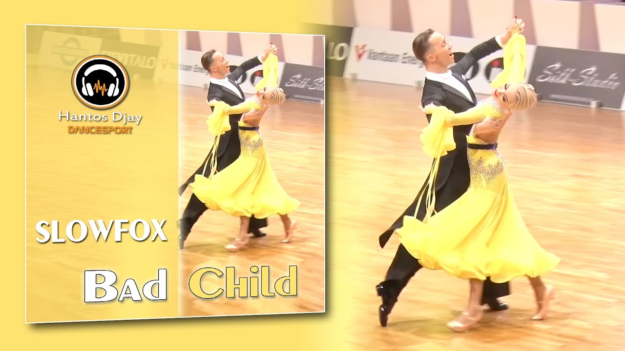 SLOWFOX - Bad Child remix Hantos Djay