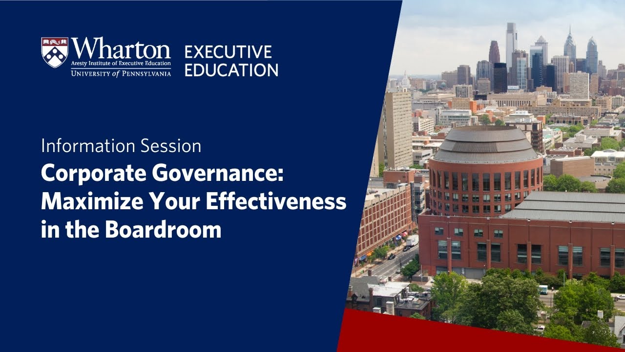 Information session on Wharton Executive Education's Corporate Governance program
