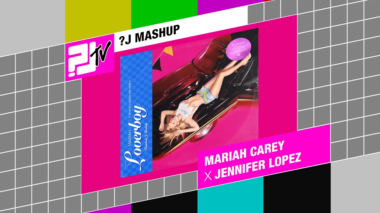 Mariah Carey x Jennifer Lopez - Loverboy | Random J Mashup