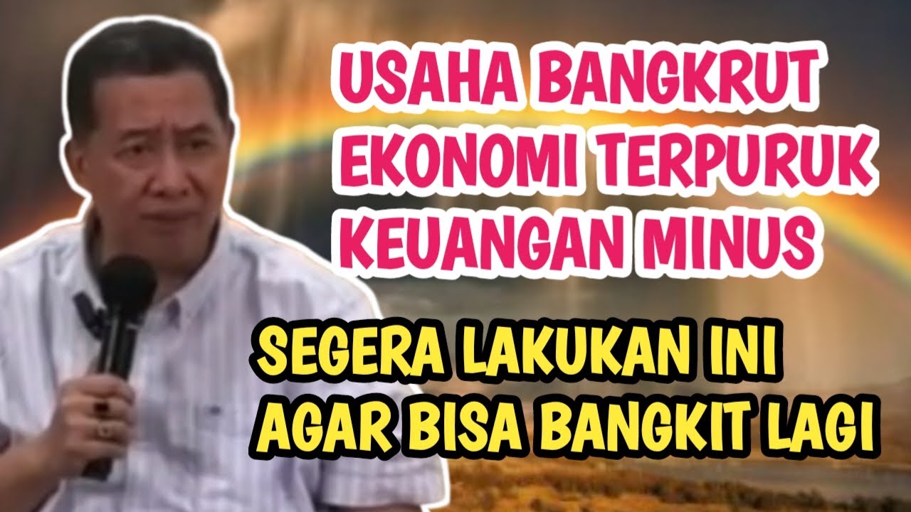 USAHA BANGKRUT EKONOMI TERPURUK KEUANGAN MINUS, SEGERA LAKUKAN INI AGAR BISA BANGKIT, RDAY TERBARU