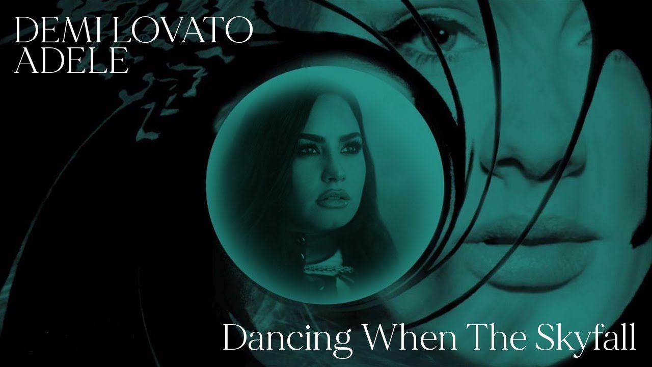 Dancing With The Devil X Skyfall MASHUP Demi Lovato and Adele | 