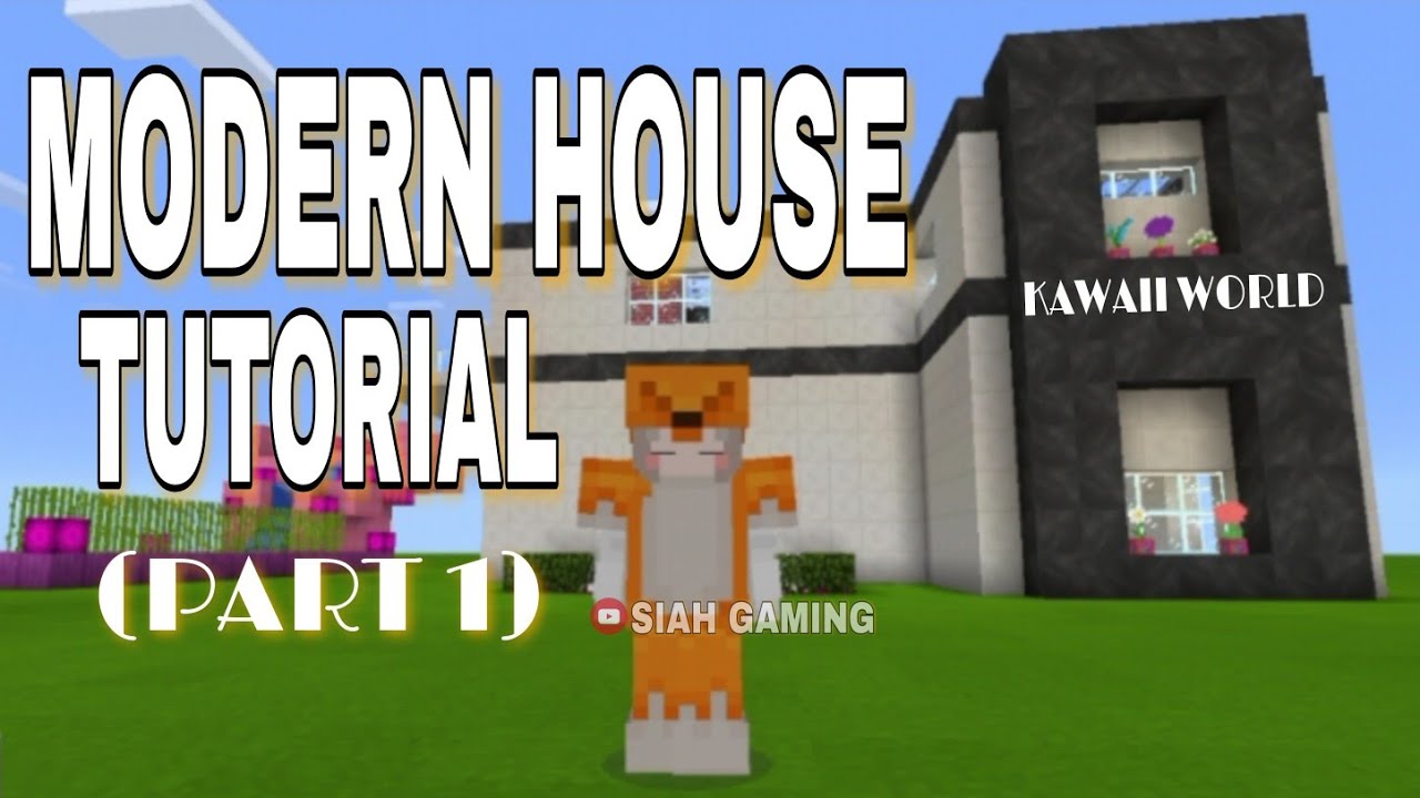 Modern House Tutorial (Part 1) | Kawaii  World | minecraft