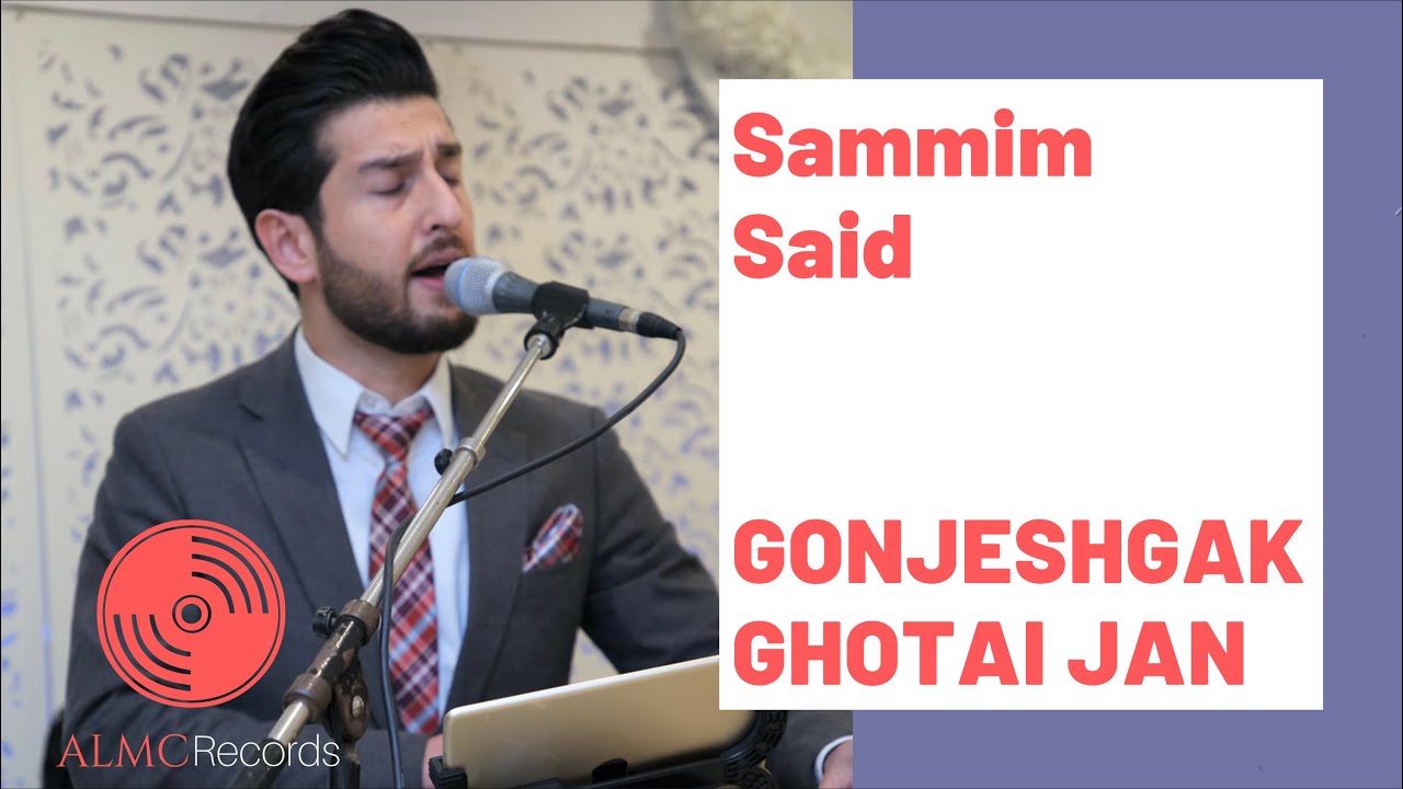 Sammim Said - GONJESHGAK & GHOTAI JAN [Official Release] 2020