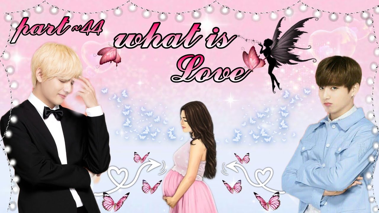 ~what is Love || part ~44|| BTS love story|| tae getting pregnant|| taekookjeonseol 💜||