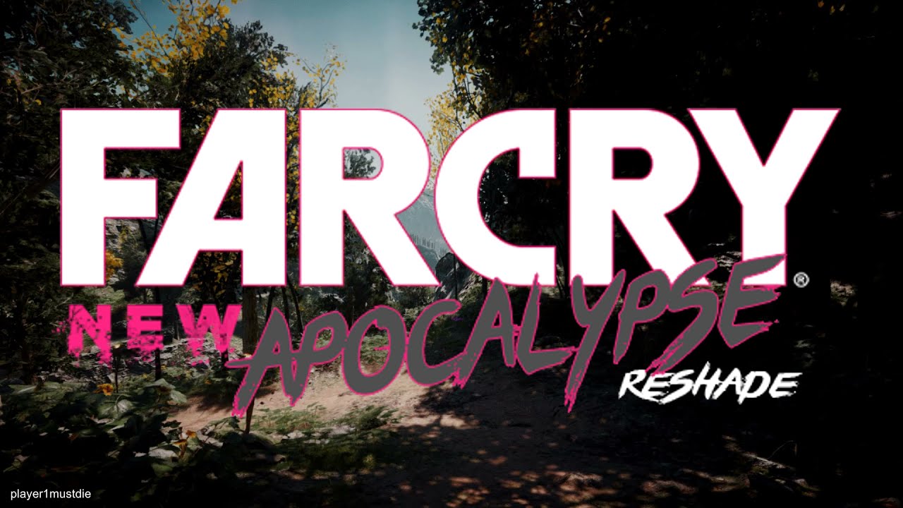 Far Cry Dawn Apocalypse (Reshade)
