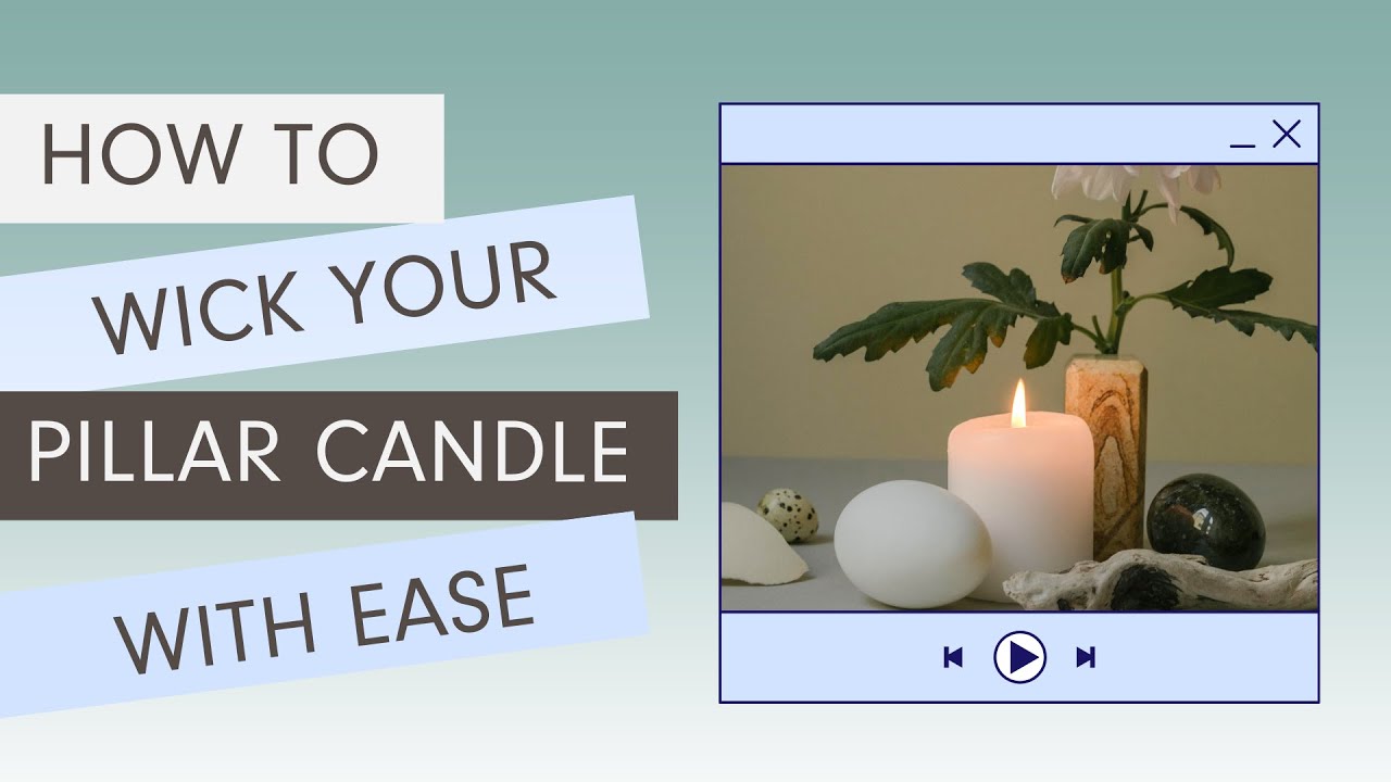 Learn How to Wick Your Pillar Candle with Ease | Village Craft & Candle