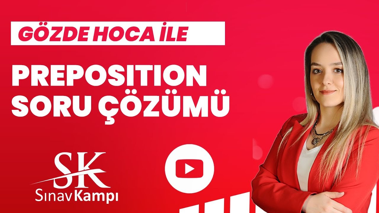 ÇIKMIŞ PREPOSITION SORU ÇÖZÜMÜ | GÖZDE HOCA