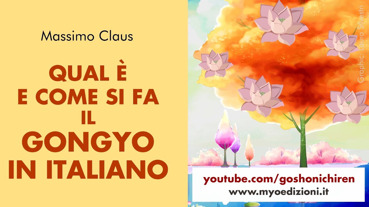 Massimo Claus - QUAL E' E COME SI FA IL GONGYO IN ITALIANO