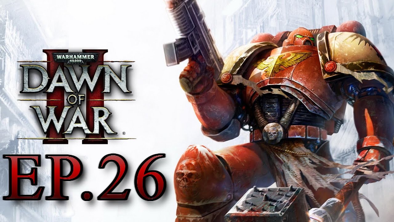 Warhammer 40000 Dawn of War II《戰鎚40000：破曉之戰II》EP.26 最後決戰