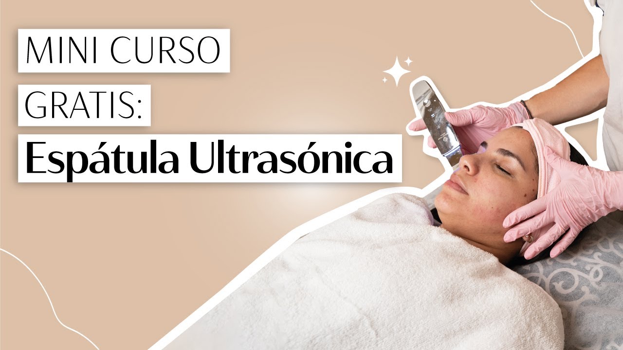 Mini curso gratis: aprendé a usar la Espátula Ultrasónica para una limpieza profunda