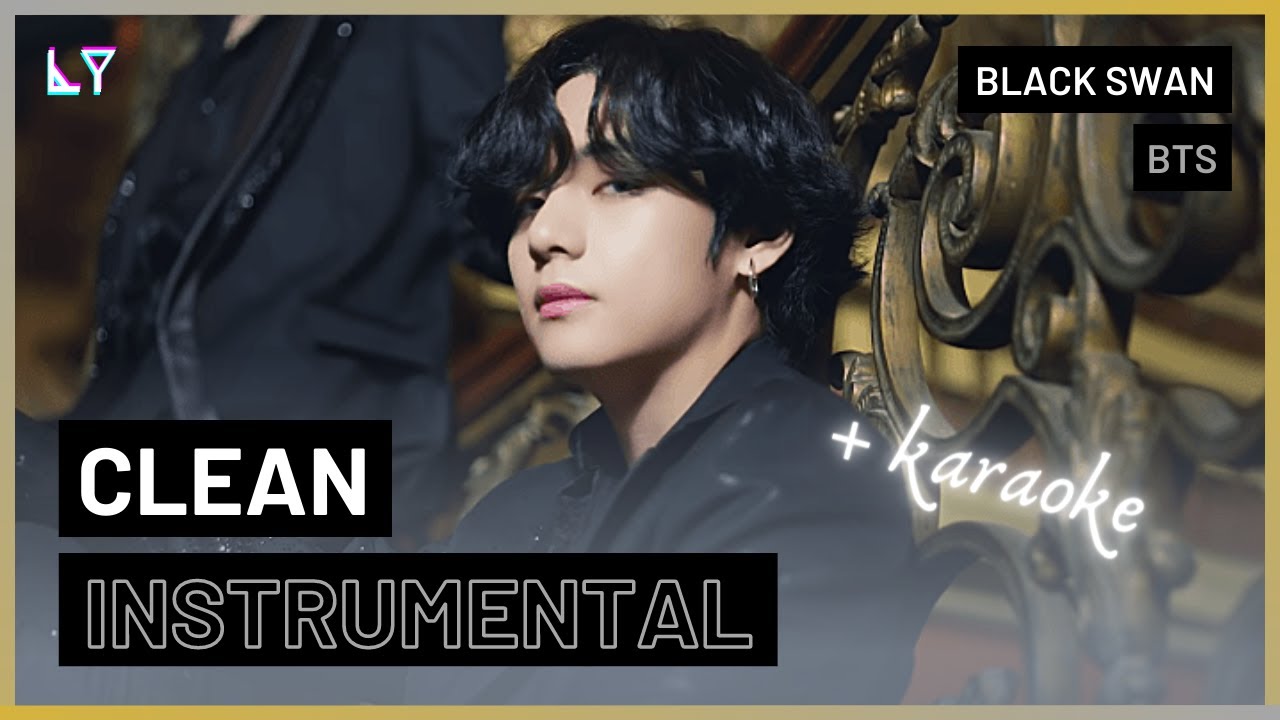 BTS (방탄소년단) 'Black Swan' - INSTRUMENTAL REMAKE (+ KARAOKE) BY LY