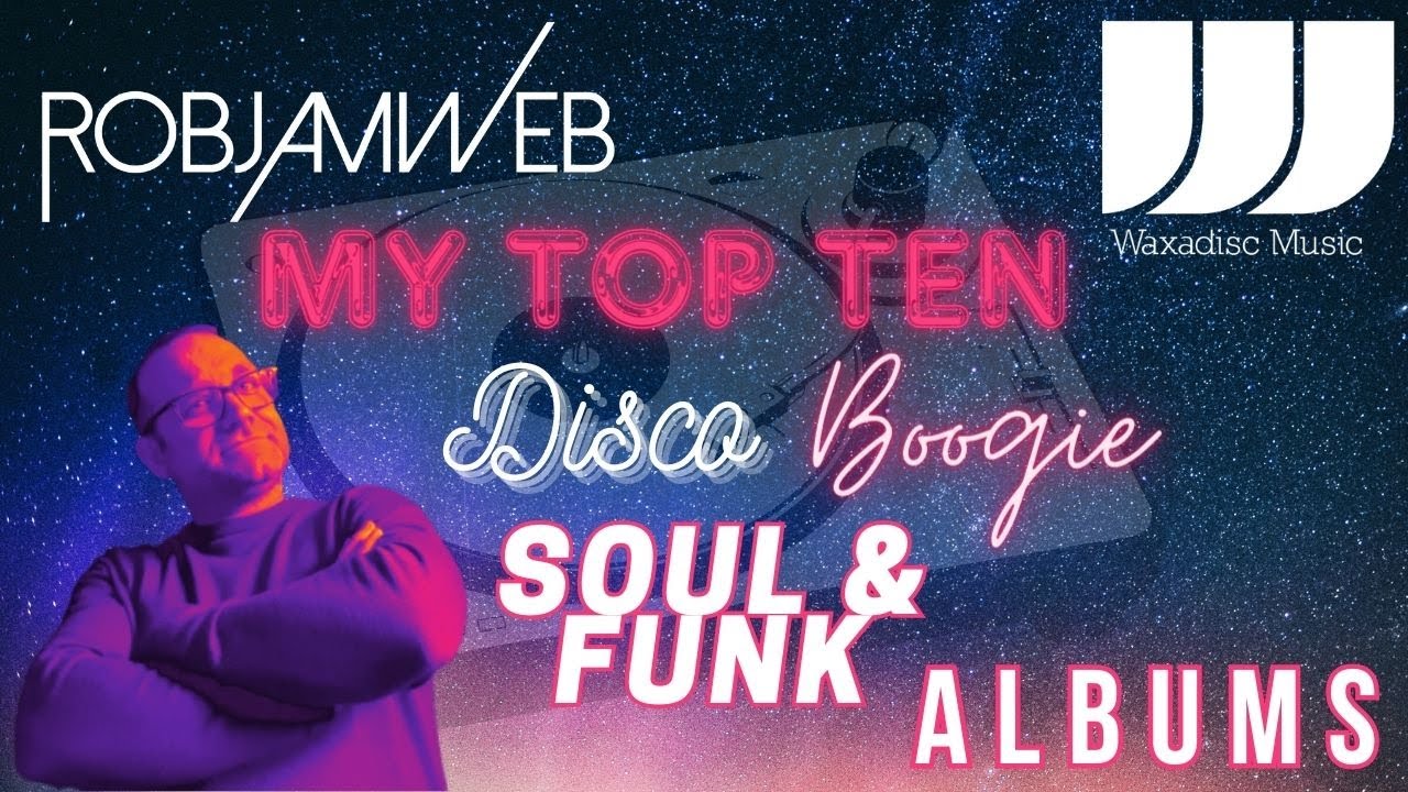 My Top Ten Soul Funk & Disco Albums on Vinyl