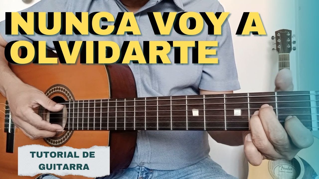 Como tocar Nunca Voy a Olvidarte de Bronco en Guitarra (Tutorial)