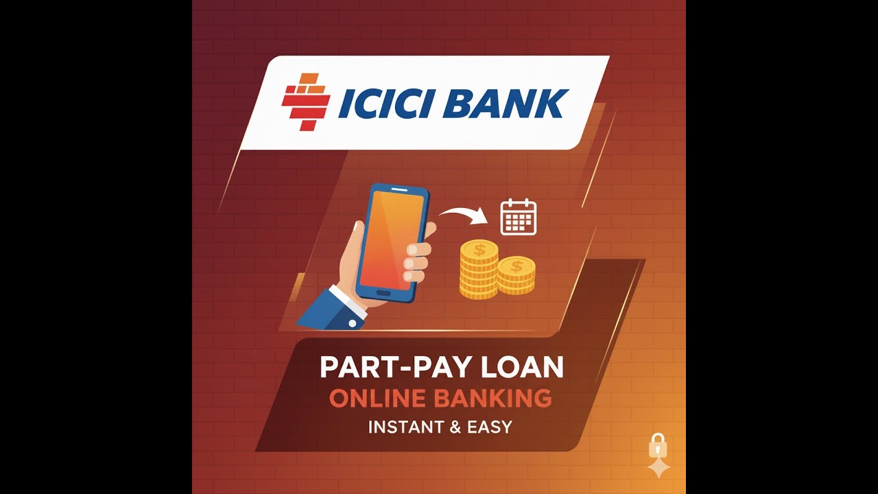 Part Payment for ICICI Loan using ICICI Online Banking