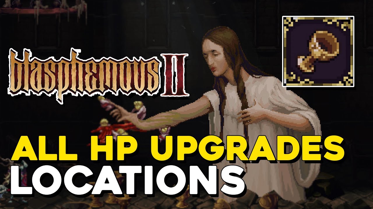 Blasphemous 2 All Health Upgrade Locations (All Ornate Chalices)