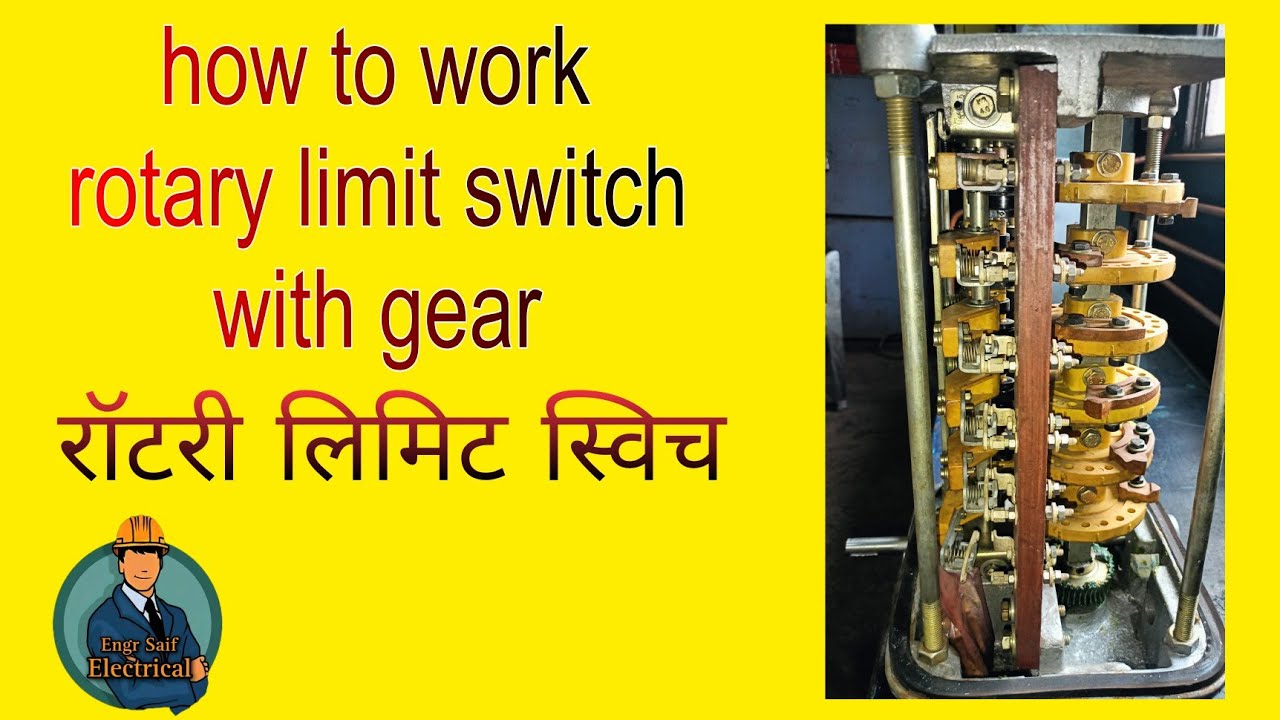 How to work rotary limit switch with gear in Hindi | Engr Saif Electrical