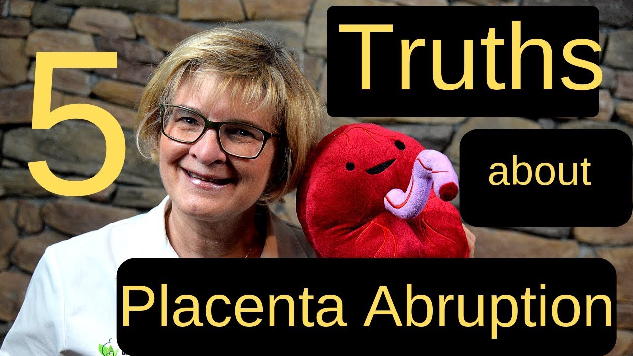 Placenta Abruption- The 5 Truths You Need To Know