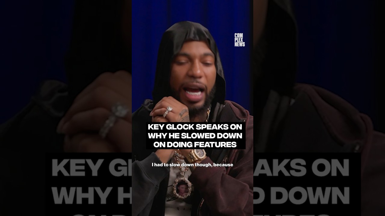 Key Glock speaks on why he slowed down on doing features 