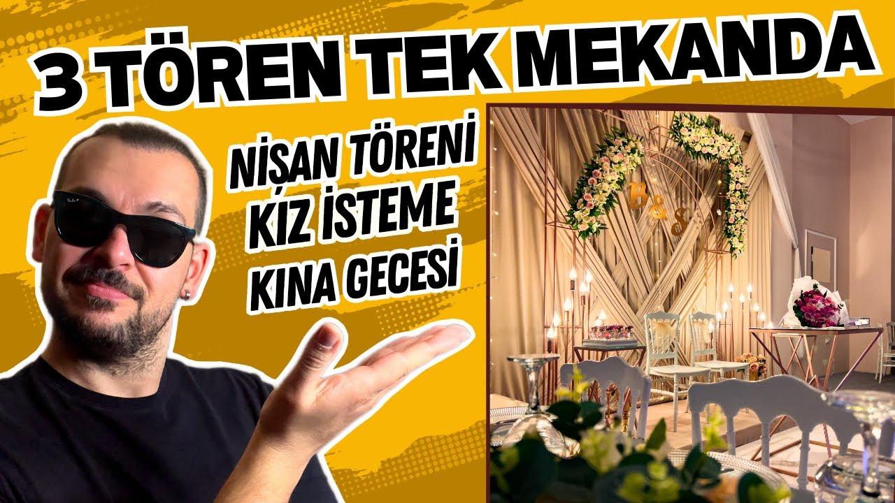 3 TÖREN TEK MEKANDA | Nişan Töreni | Kız İsteme | Kına Gecesi