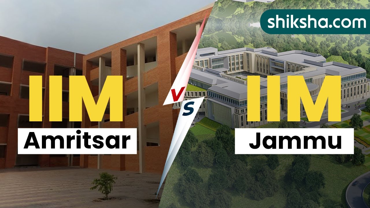 IIM Amritsar vs IIM Jammu -  Which is better? | Courses | Fees | Cutoffs