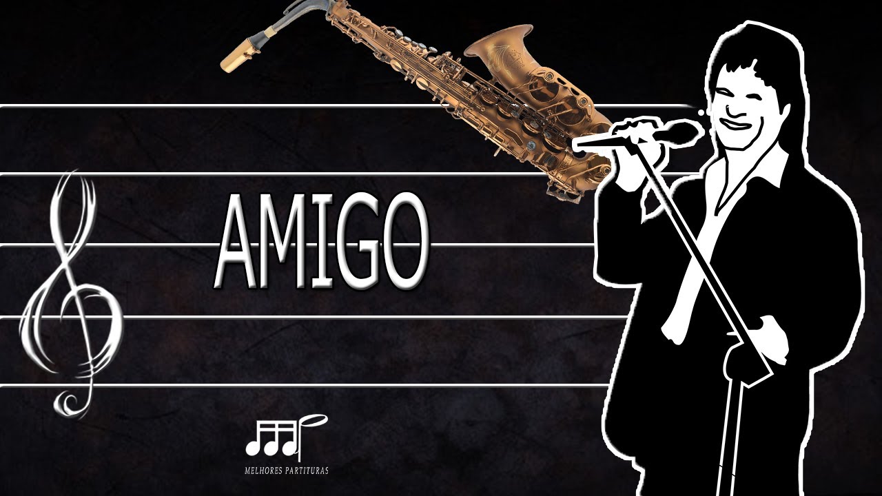 Partitura Amigo (Roberto Carlos) Sax Alto (Eb)