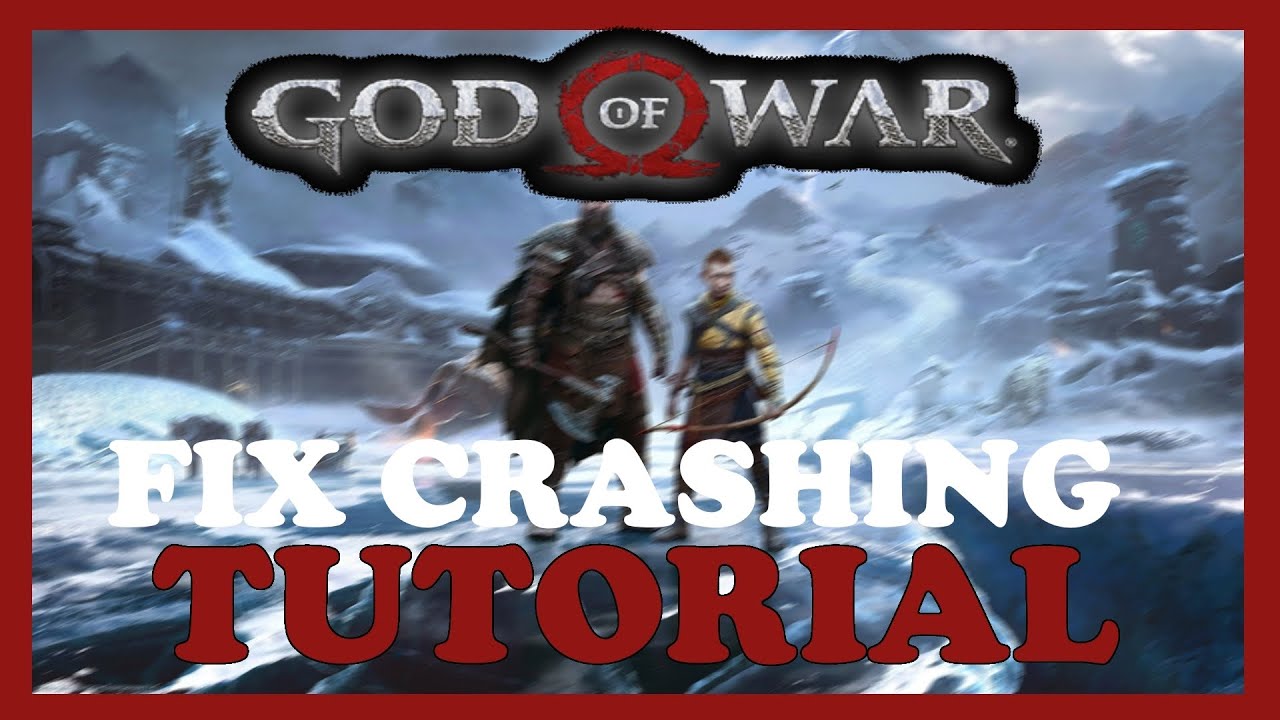 God of War &ndash; How to Fix Crashing, Lagging, Freezing &ndash; Complete Tutorial