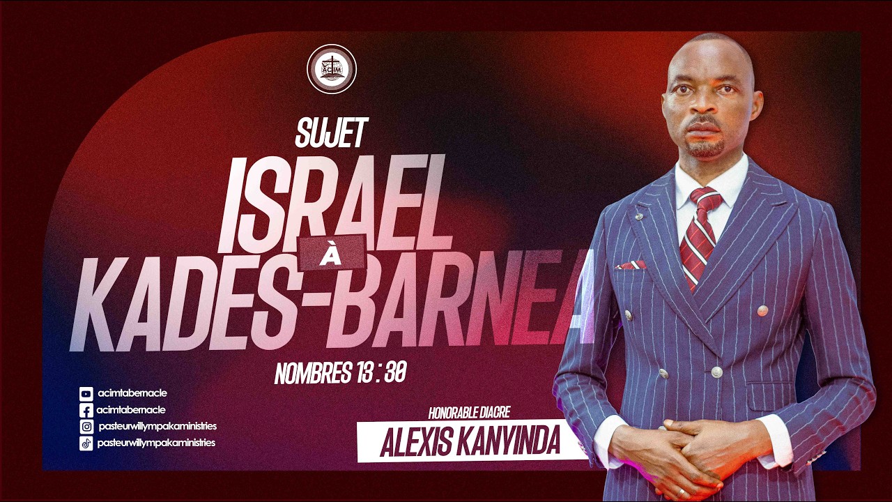 ISRAEL A KADES-BARNEA | HONORABLE DIACRE ALEXIS KANYINDA