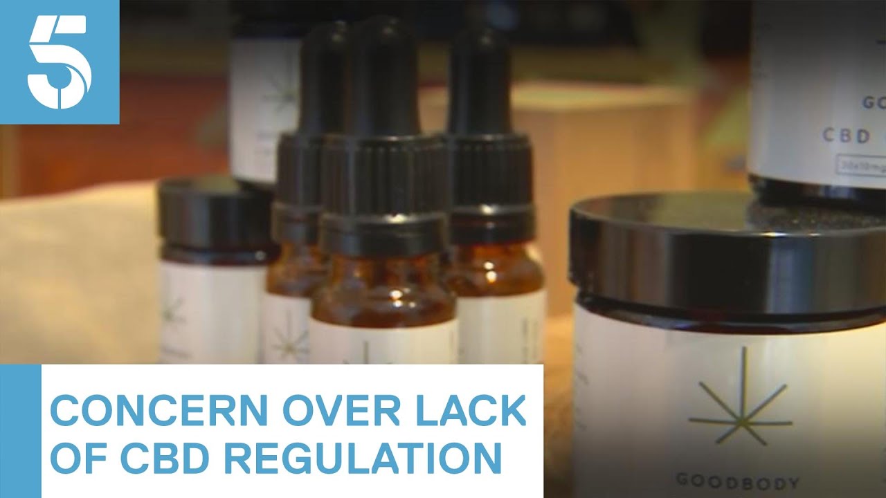 Concerns over lack of regulation for CBD oil | 5 News