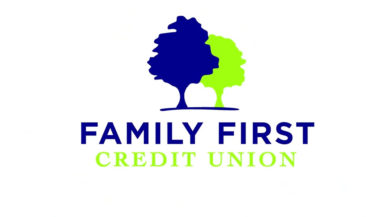 Family First Credit Union. Banking Simplified. Life Magnified.