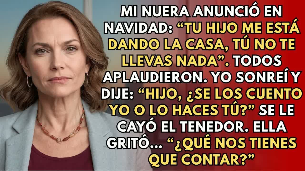 Mi nuera anunció en Navidad： “Mi hijo me está pasando la casa, tú no te llevas nada”