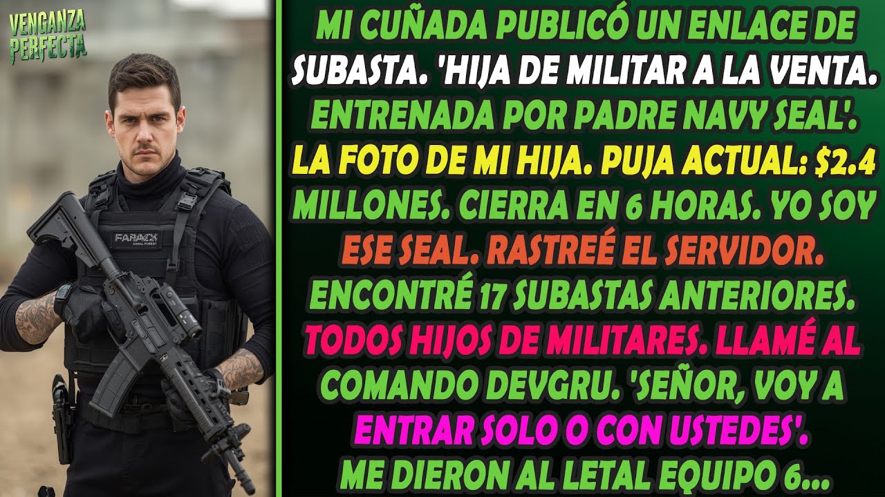 Mi cuñada subastó a mi hija en línea 'Hija de militar, entrenada por SEALs' — Me dieron al Equipo 6