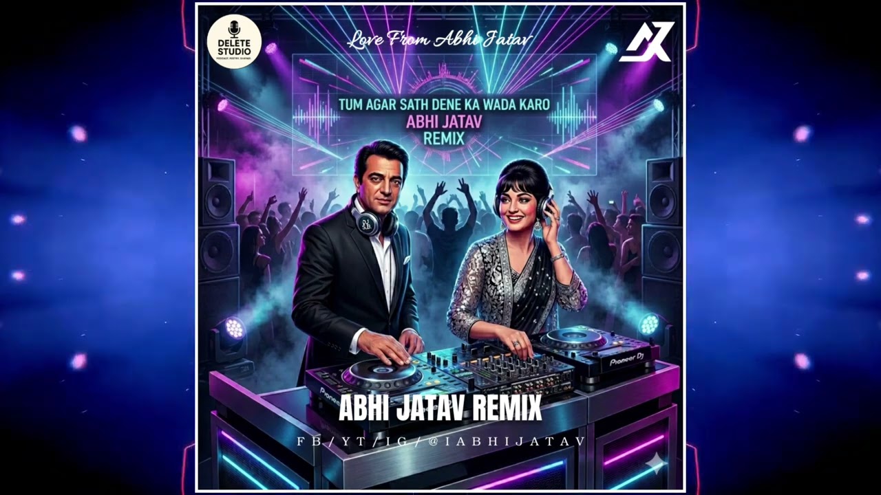 Tum Agar Saath (Remix) – Abhi Jatav
