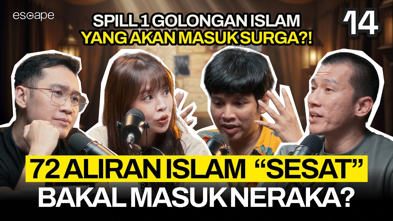 CUMA 1 ALIRAN ISLAM YANG MASUK SURGA.. - Escape Eps 14 (ft Felix Siauw, Koiyo Cabe, Verren)