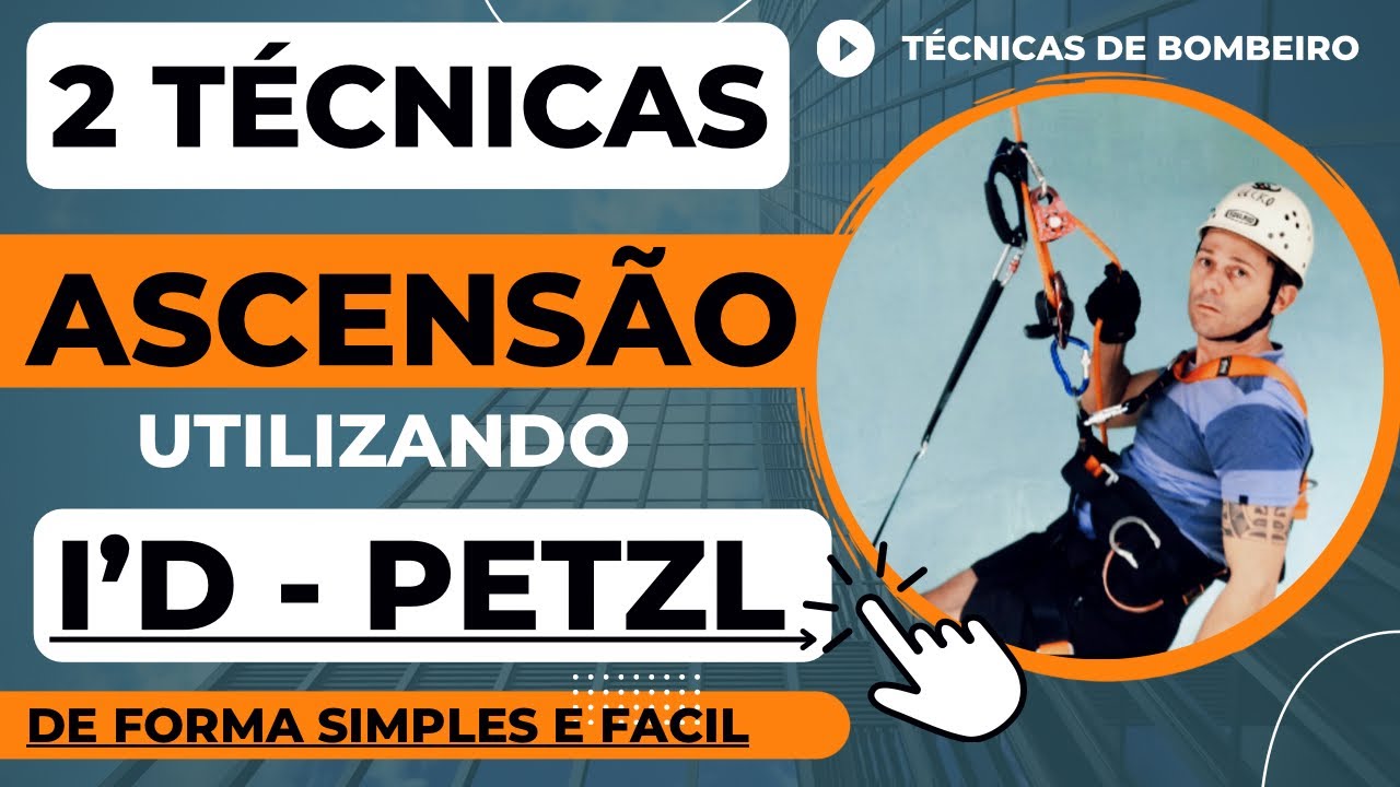 Ascensão com Descensor Industrial - I’D L da Petzl ( 2 técnicas )