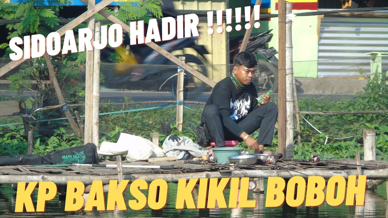 SIDOARJO HADIR DI KP BAKIL BOBOH DAN NGERONJOT GUYS