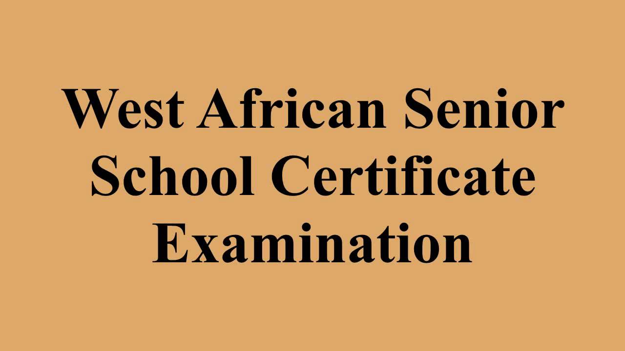 West African Senior School Certificate Examination