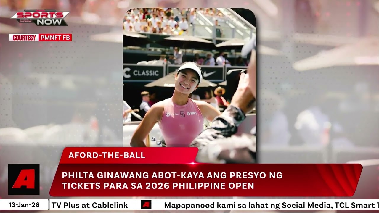 PHILTA sinigurado abot-kaya presyo ng tickets sa PH Open | SPORTS NOW